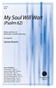 My Soul Will Wait SATB choral sheet music cover